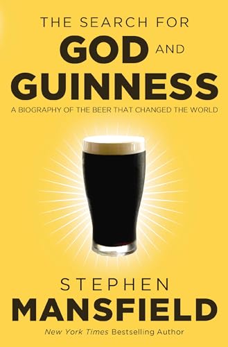 The Search for God and Guinness: A Biography of the Beer that Changed the World book cover