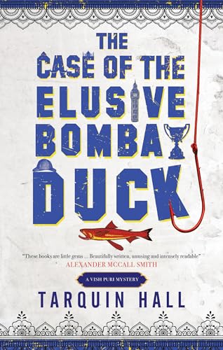 Read The Case of the Elusive Bombay Duck (Vish Puri, #6)