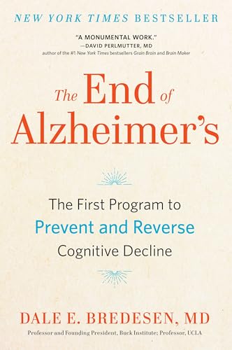 The End of Alzheimer’s