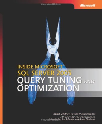 Inside Microsoft SQL Server 2005: Query Tuning and Optimization: Query Tuning and Optimization book cover