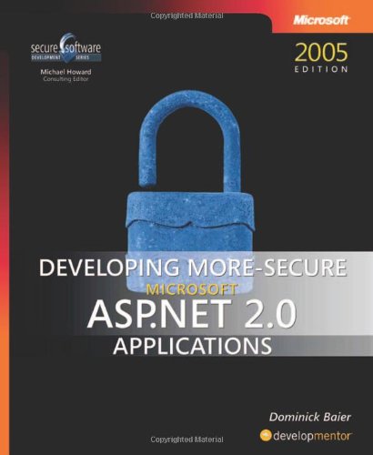 Developing More-Secure Microsoft® ASP.NET 2.0 Applications book cover
