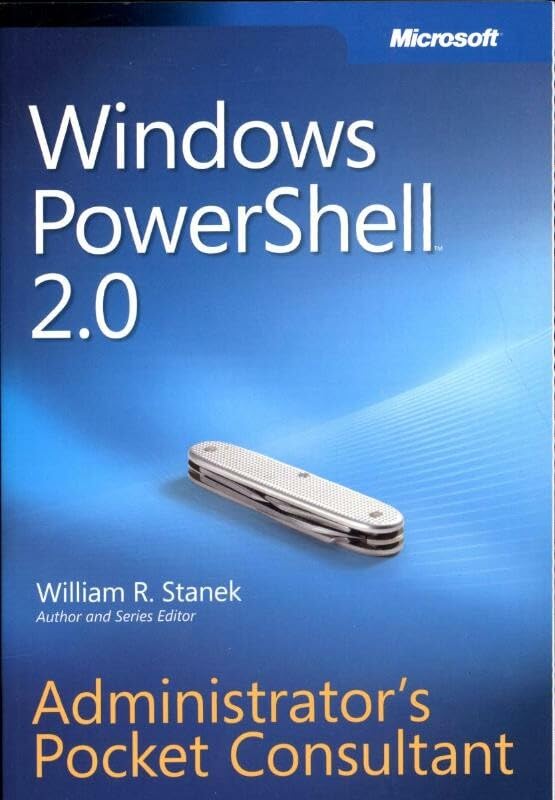 Windows PowerShell™ 2.0 Administrators Pocket Consultant: Administrator's Pocket Consultant book cover