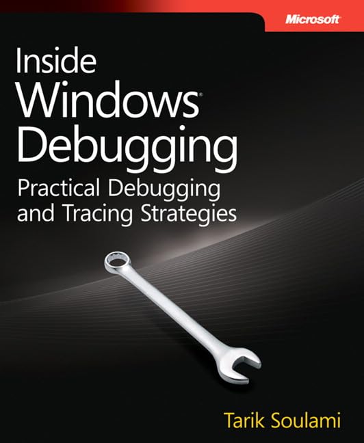 Inside Windows Debugging: A Practical Guide to Debugging and Tracing Strategies in Windows® book cover