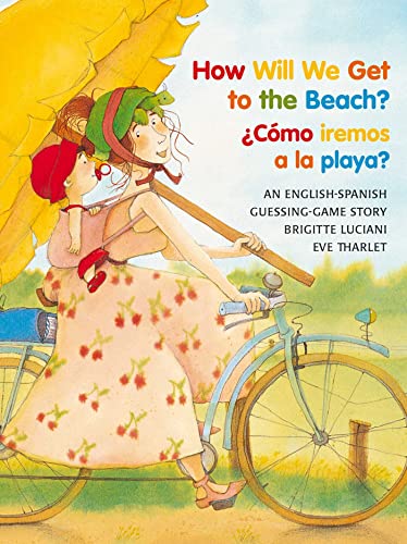How Will We Get to the Beach?/Como Iremos a la Playa? book cover