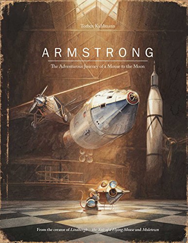 Armstrong: The Adventurous Journey of a Mouse to the Moon book cover