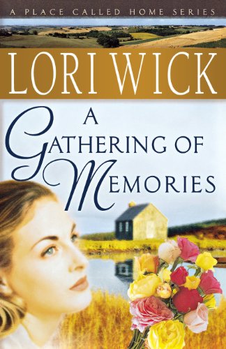 Read A Gathering of Memories (A Place Called Home, #4)