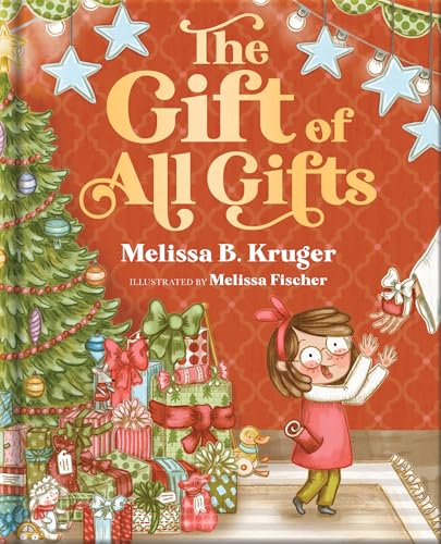 Read The Gift of All Gifts: Celebrating God’s Special Christmas Present for You