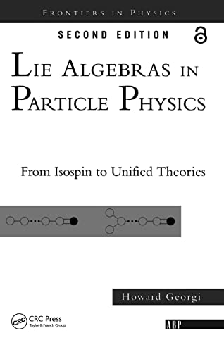 Lie Algebras In Particle Physics: from Isospin To Unified Theories book cover