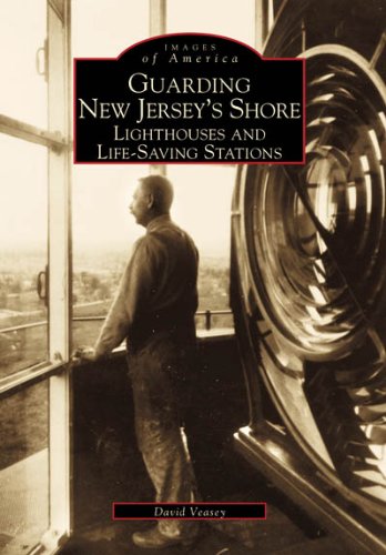 Guarding New Jersey's Shore: Lighthouses and Life-Saving Stations (Images of America: New Jersey) book cover