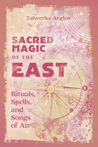 Read Sacred Magic of the East: Rituals, Spells, and Songs of Air