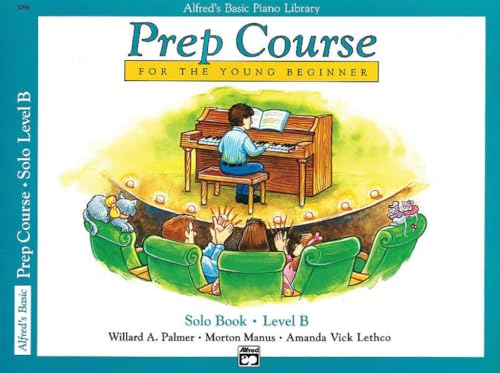 Alfred's Basic Piano Library: Prep Course for The Young Beginner Solo Book, Level B book cover
