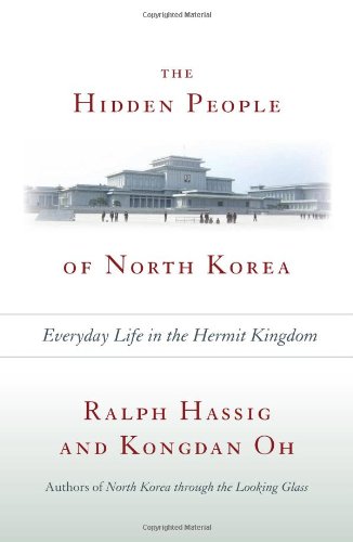 The Hidden People of North Korea: Everyday Life in the Hermit Kingdom book cover
