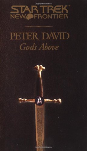 Gods Above (Star Trek: New Frontier, #13)