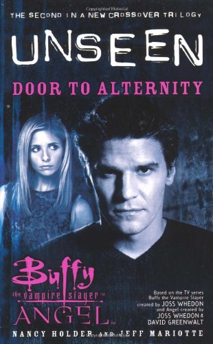 Read Buffy the Vampire Slayer / Angel: Door to Alternity (Unseen Trilogy, #2)