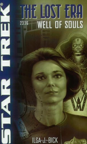 Read Well of Souls (Star Trek: The Lost Era, 2336)