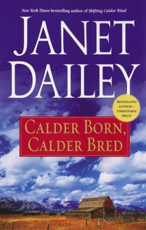 Read Calder Born, Calder Bred (Calder Saga, #4)