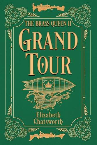 Grand Tour (The Brass Queen, #2)