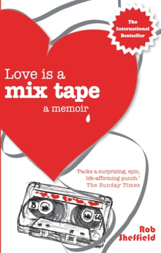 Love Is a Mix Tape