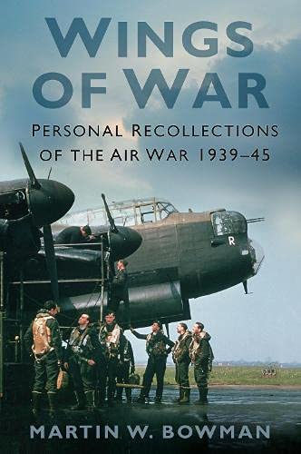 Read Wings of War: Personal Recollections of the Air War 1939-45