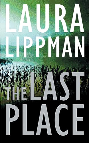 Read The Last Place (Tess Monaghan, #7)
