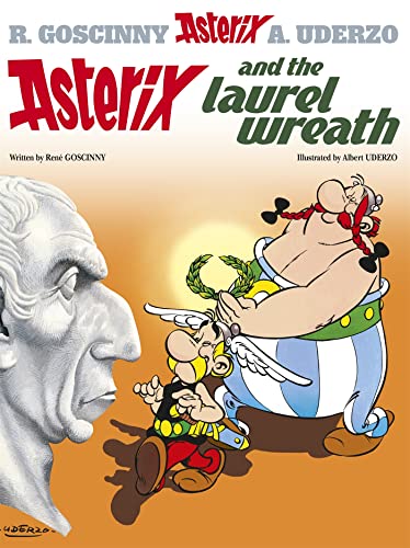 Read Asterix and the Laurel Wreath (Asterix, #18)
