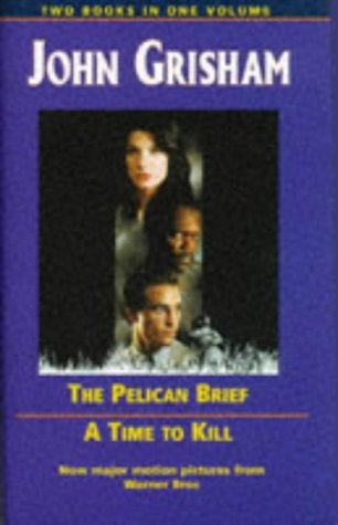 The Pelican Brief / A Time to Kill book cover