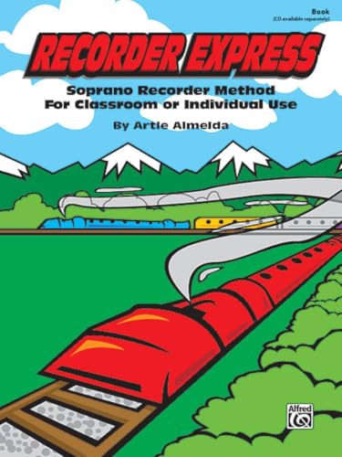 Recorder Express: Soprano Recorder Method for Classroom or Individual Use book cover