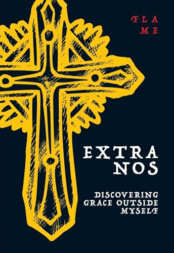 Read Extra Nos: Discovering Grace outside Myself