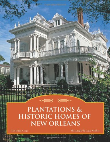 Plantations & Historic Homes of New Orleans book cover