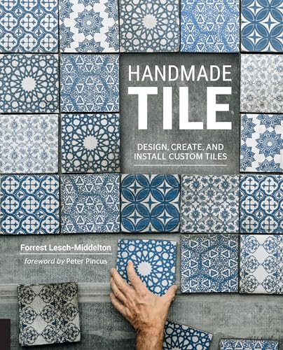 Handmade Tile: Design, Create, and Install Custom Tiles book cover