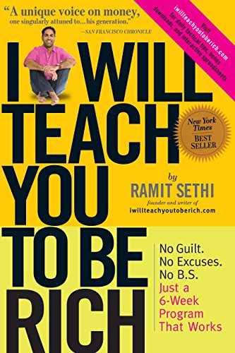 I Will Teach You to Be Rich: No Guilt. No Excuses. No BS. Just a 6-Week Program That Works book cover