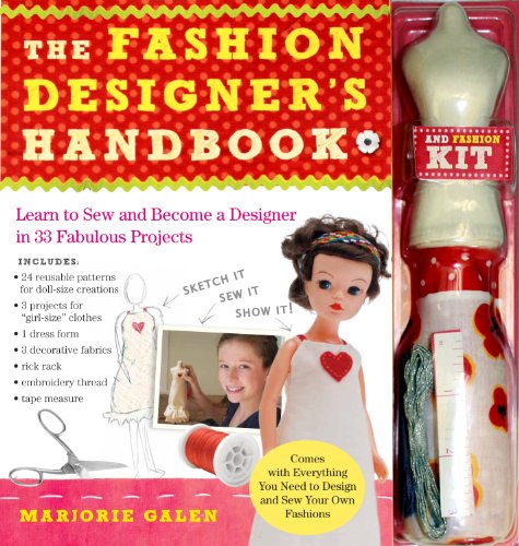 The Fashion Designer's Handbook Fashion Kit: Learn to Sew and Become a Designer in 33 Fabulous Projects book cover