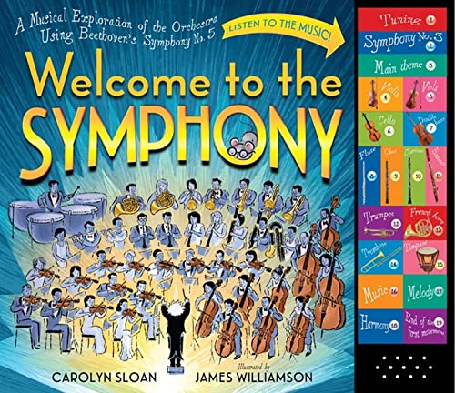 Welcome to the Symphony: A Musical Exploration of the Orchestra Using Beethoven's Symphony No. 5 book cover