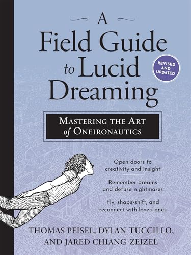 A Field Guide to Lucid Dreaming: Mastering the Art of Oneironautics book cover