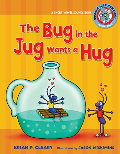Read The Bug in the Jug Wants a Hug: A Short Vowel Sounds Book
