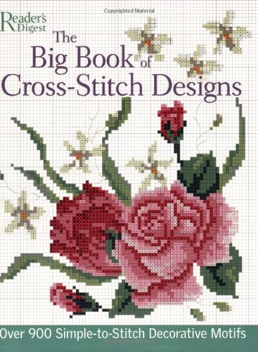 The Big Book of Cross-Stitch Designs: Over 900 Simple-to-Sew Decorative Motifs book cover