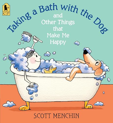 Taking a Bath with the Dog and Other Things that Make Me Happy book cover
