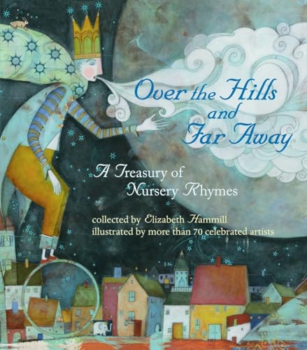 Over the Hills and Far Away: A Treasury of Nursery Rhymes book cover