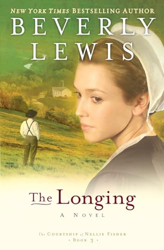 Read The Longing (The Courtship of Nellie Fisher, #3)