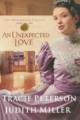 Read An Unexpected Love (The Broadmoor Legacy, #2)