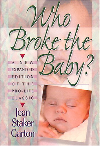 Who Broke the Baby? What the Abortion Slogans Really Mean book cover
