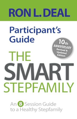 The Smart Stepfamily Participant's Guide: An 8-Session Guide to a Healthy Stepfamily book cover