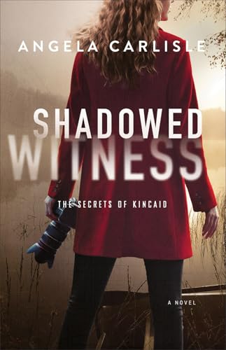 Read Shadowed Witness (The Secrets of Kincaid, #2)
