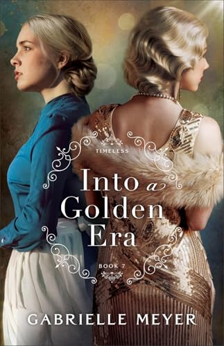 Read Into a Golden Era (Timeless, #7)