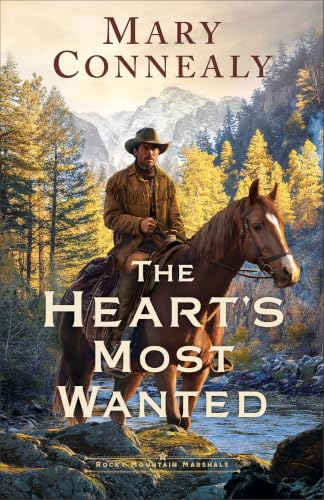 The Heart's Most Wanted (Rocky Mountain Marshals #2)