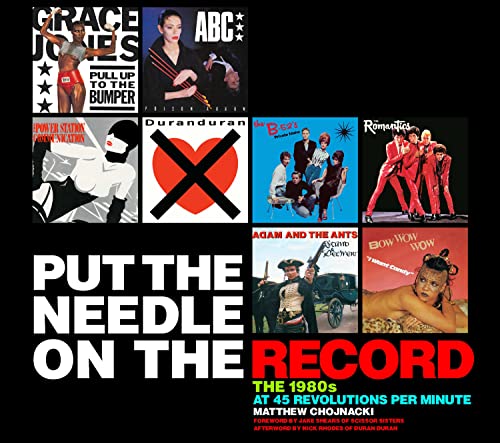 Put the Needle on the Record: The 1980s at 45 Revolutions Per Minute book cover