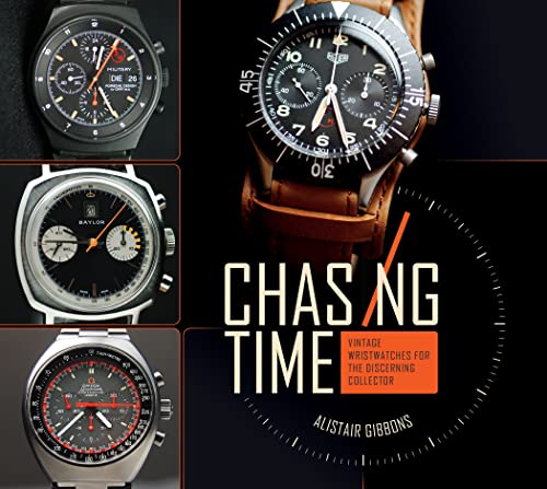 Chasing Time: Vintage Wristwatches for the Discerning Collector book cover