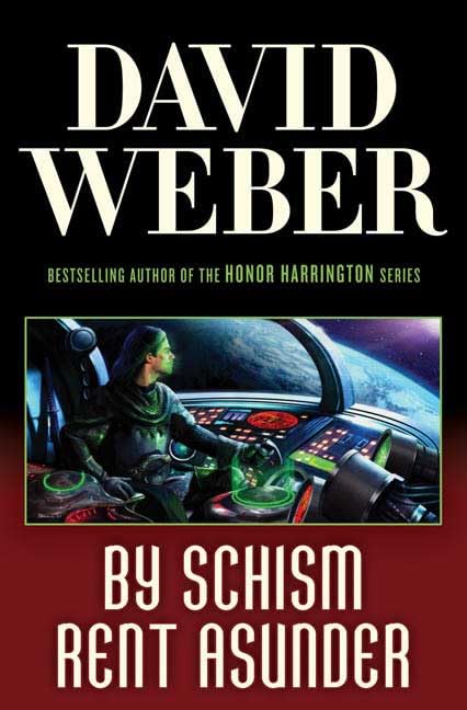 By Schism Rent Asunder (Safehold, #2)