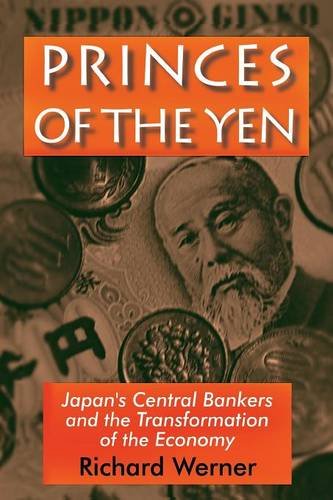 Princes of the Yen: Japan's Central Bankers and the Transformation of the Economy book cover