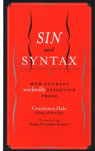 Sin and Syntax: How to Craft Wickedly Effective Prose book cover